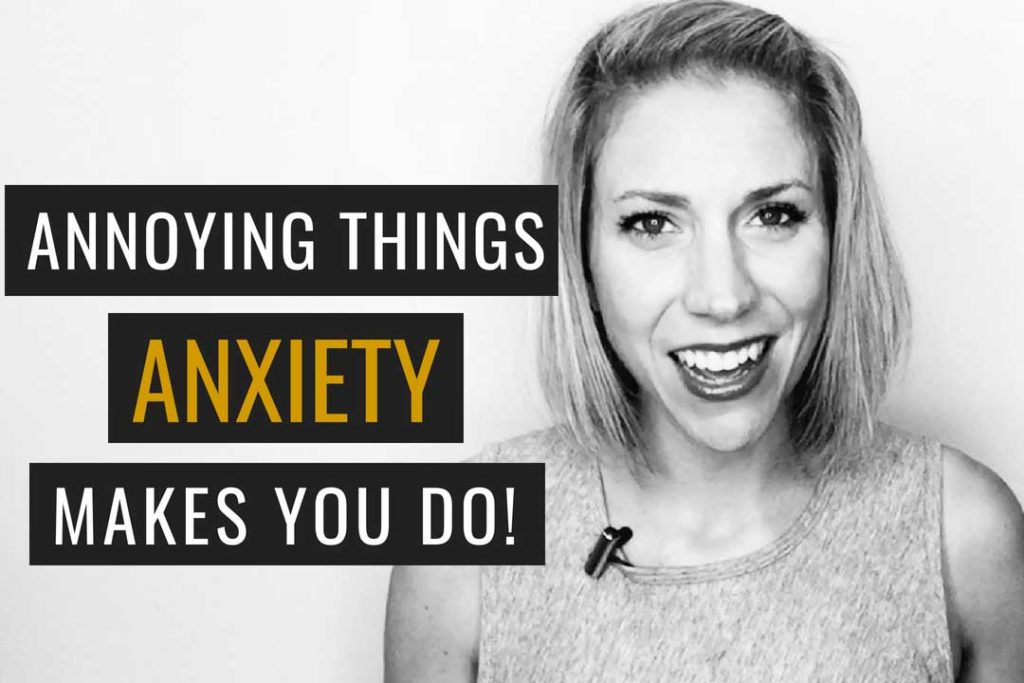 7-annoying-things-anxiety-makes-you-do-julia-kristina-counselling