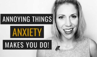 Things Anxiety Makes You Do