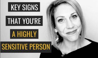 Are You A Highly Sensitive Person (HSP)?