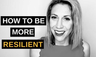 How To Be More Resilient