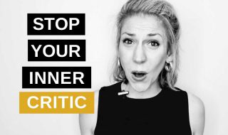 How To Stop Your Inner Critic