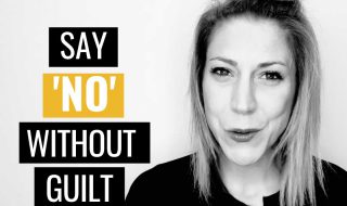 How To Say NO Without Feeling Guilty