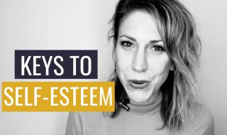 The Six Keys to Self-Esteem