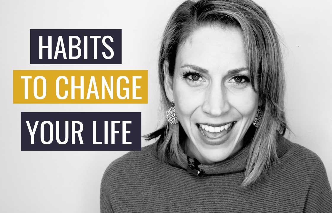 Daily Habits that Will Change Your Life