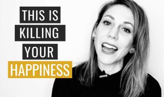 5 Little Things that are Killing Your Happiness