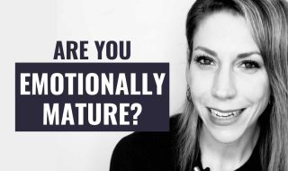 Are You Emotionally Mature? Here Are 7 Ways to Know
