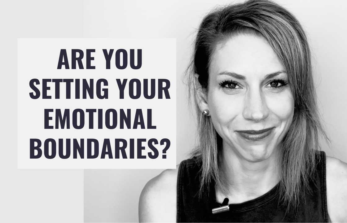 How to Set Emotional Boundaries For Yourself