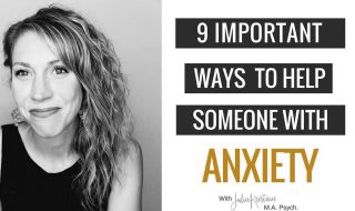 How To Help Someone with Anxiety