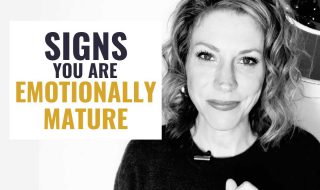 6 Signs You are Highly Emotionally Mature