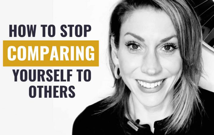 How to Stop Comparing Yourself to Others for GOOD: