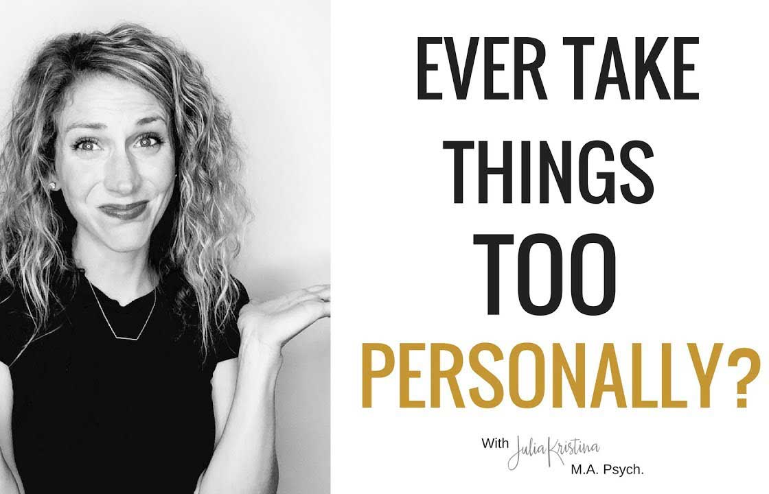 How To Not Take Things Personally | Don't Get Offended