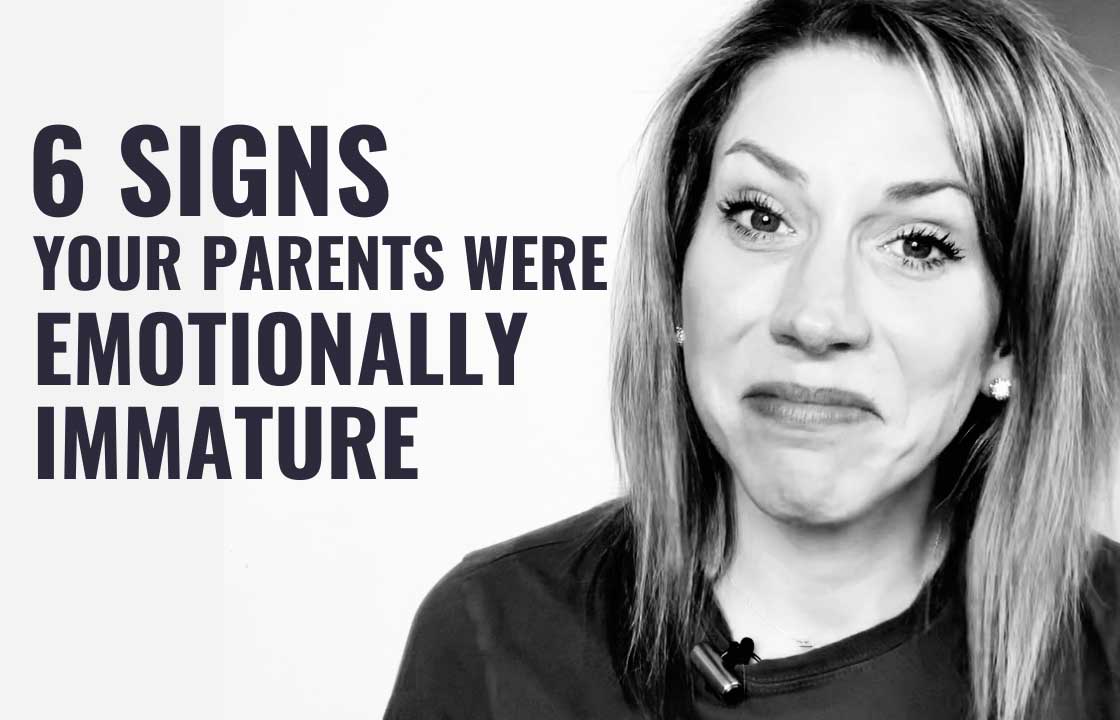 6 Signs You Had Emotionally Immature Parents