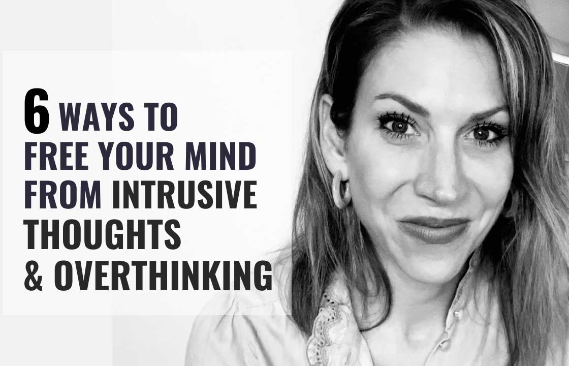 Intrusive Thoughts & Overthinking