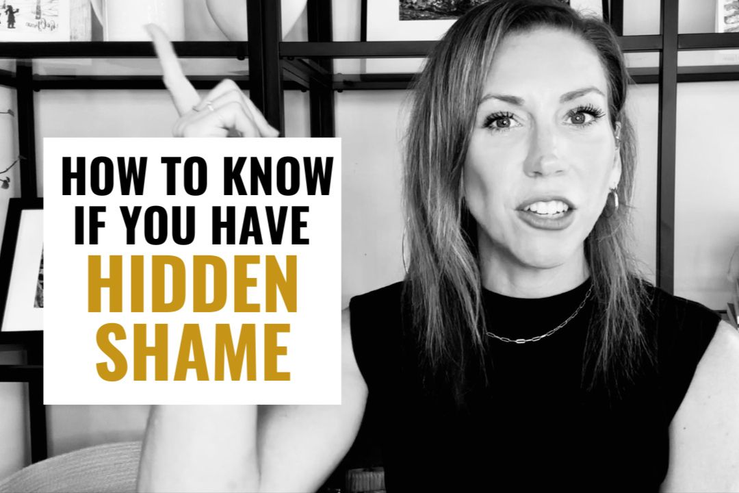 6 Signs You Have Hidden Shame