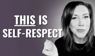 6 Things People With High Self-Respect Aren’t Afraid to Say