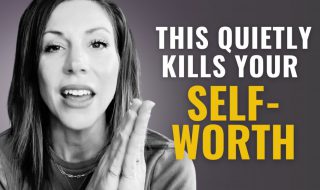 6 Things People With High Self-Worth Refuse to Do